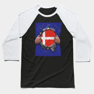 Denmark Flag European Union Flag Ripped Open - Gift for Danish From Denmark Baseball T-Shirt